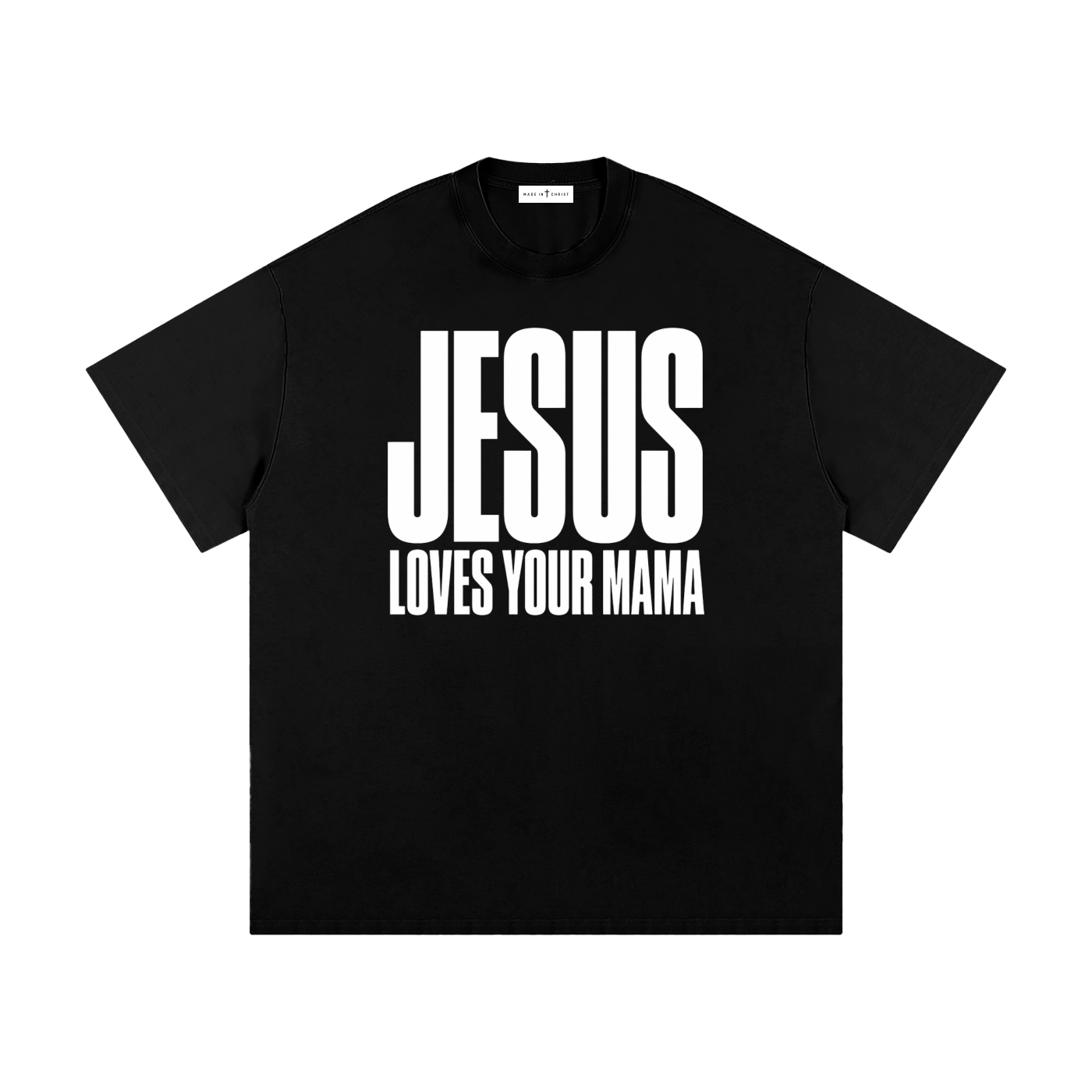 Jesus Loves Mama (oversize fit)